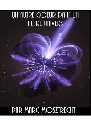 cover image of Un Autre Coeur Dans Un Autre Univers